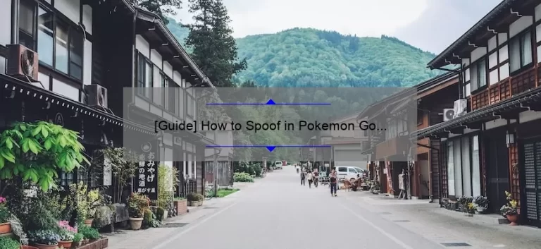 [Guide] How to Spoof in Pokemon Go Without Getting Banned: Tips and Tricks to Avoid Detection and Stay Safe While Location Spoofing
