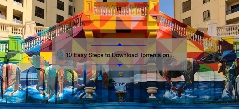 10 Easy Steps to Download Torrents on iPad [With Useful Tips and Statistics]