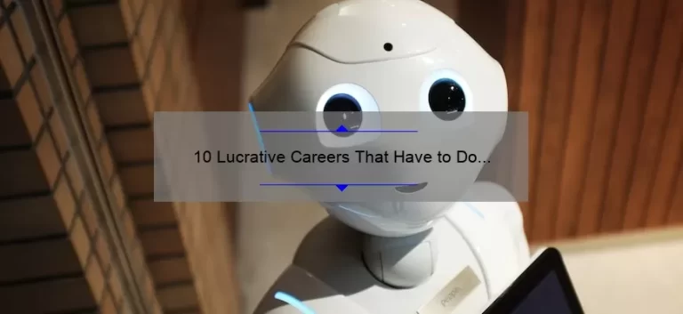 10 Lucrative Careers That Have to Do with Technology: A Personal Story and Practical Guide [Keyword: Technology Careers]
