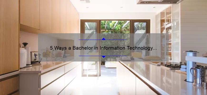 5 Ways a Bachelor in Information Technology Can Launch Your Tech Career [Real-Life Success Story + Expert Tips]