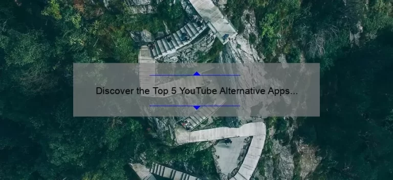 Discover the Top 5 YouTube Alternative Apps for iPhone: Say Goodbye to Video Frustration [2021 Guide]