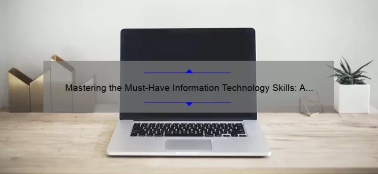 Mastering the Must-Have Information Technology Skills: A Personal Journey [with Stats and Tips]
