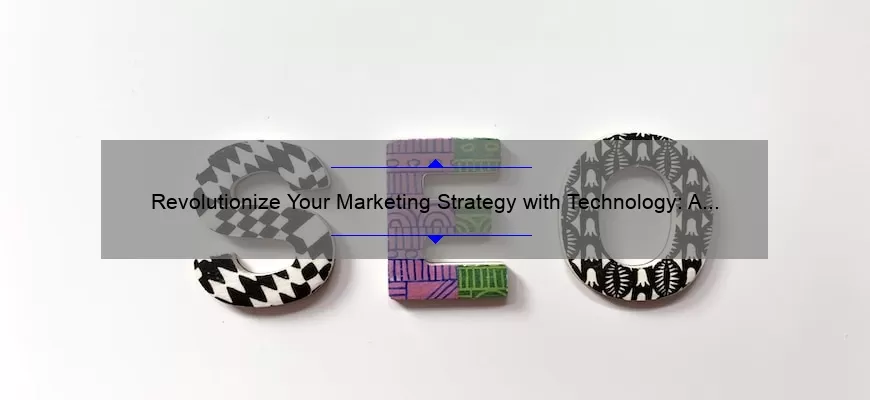Revolutionize Your Marketing Strategy with Technology: A Success Story [Infographic]