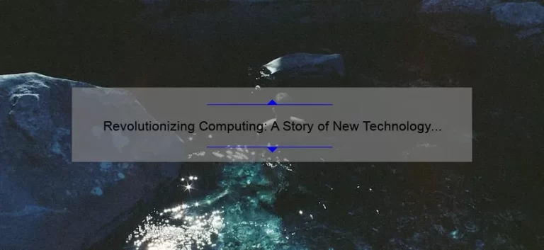 Revolutionizing Computing: A Story of New Technology [Solving Problems with Statistics]