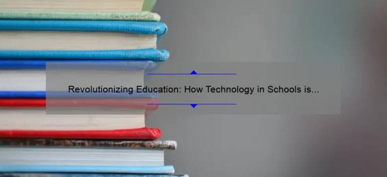 Revolutionizing Education: How Technology in Schools is Solving Problems [Real Stories and Stats]