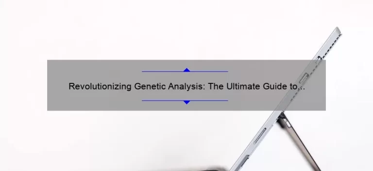 Revolutionizing Genetic Analysis: The Ultimate Guide to Next Generation Sequencing Technology [With Real-Life Examples and Data]