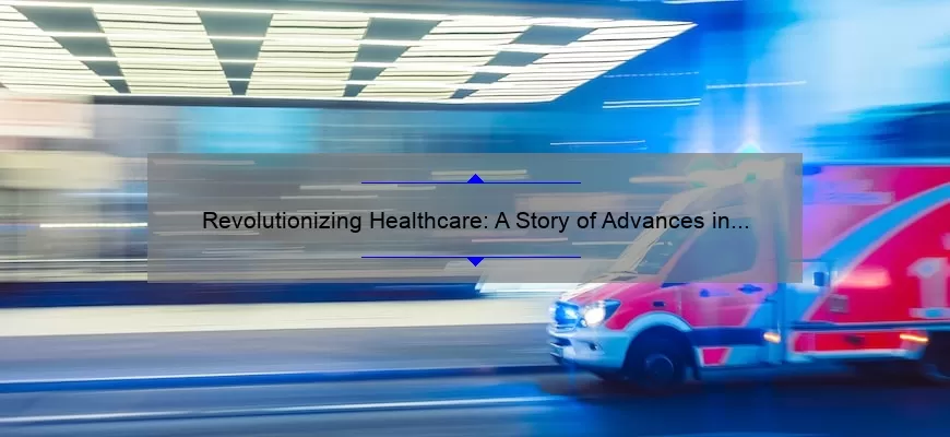 Revolutionizing Healthcare: A Story of Advances in Technology [Solving Problems with Statistics]