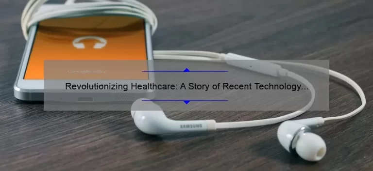 Revolutionizing Healthcare: A Story of Recent Technology [Solving Problems with Statistics]