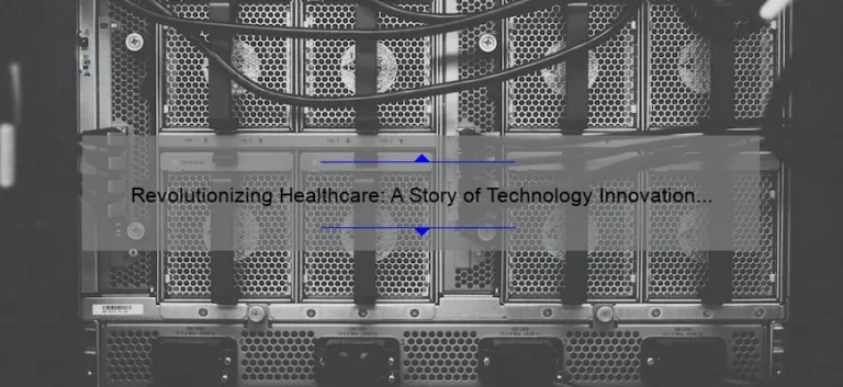 Revolutionizing Healthcare: A Story of Technology Innovation [Solving Problems with Statistics]