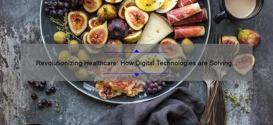 Revolutionizing Healthcare: How Digital Technologies are Solving Problems [Statistics and Solutions for Better Health].