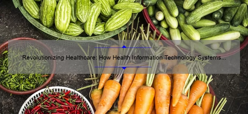 Revolutionizing Healthcare: How Health Information Technology Systems Are Solving Problems [A Personal Story + Stats]