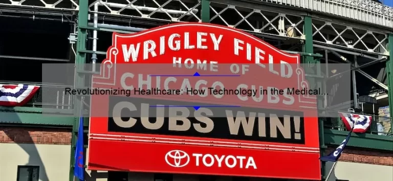 Revolutionizing Healthcare: How Technology in the Medical Field is Solving Problems [With Stats and Stories]