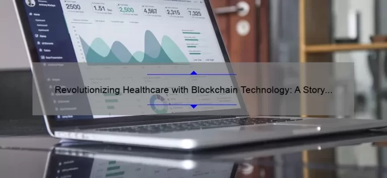 Revolutionizing Healthcare with Blockchain Technology: A Story of Success [5 Key Benefits]
