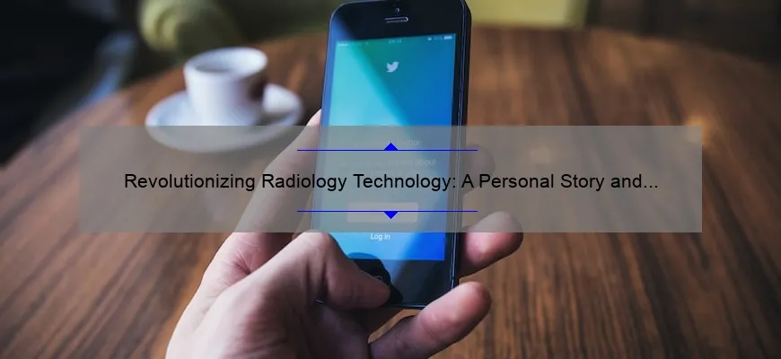 Revolutionizing Radiology Technology: A Personal Story and 5 Key Solutions [Expert Guide]