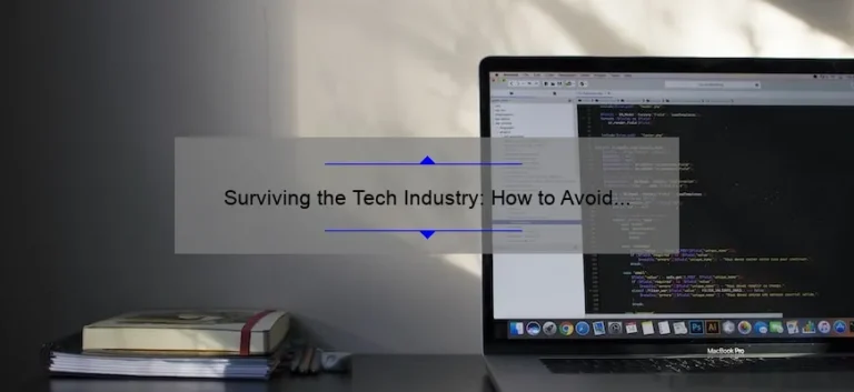 Surviving the Tech Industry: How to Avoid Being Wiped Out [Tips and Stats for Young Companies]