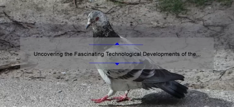 Uncovering the Fascinating Technological Developments of the Old Stone Age: A Comprehensive Guide [with Stats and Tips]