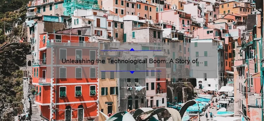 Unleashing the Technological Boom: A Story of Innovation and Solutions [5 Stats You Need to Know]