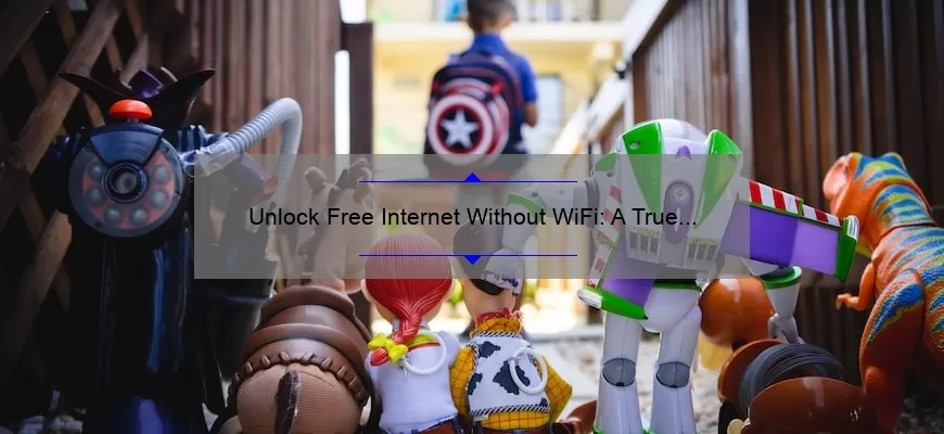 Unlock Free Internet Without WiFi: A True Story of How to Stay Connected Anywhere [5 Tips]
