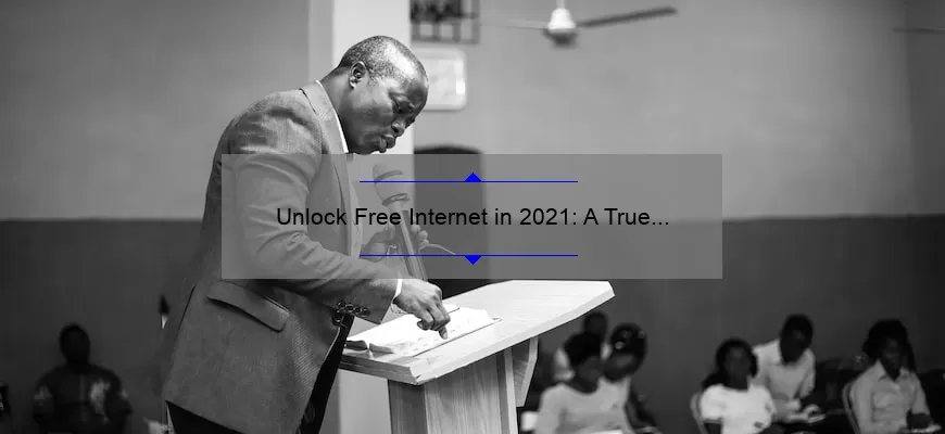 Unlock Free Internet in 2021: A True Story of APN Hack Success [Step-by-Step Guide with Stats and Tips]