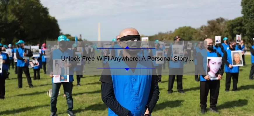 Unlock Free WiFi Anywhere: A Personal Story and 5 Proven Tips [2021 Guide]