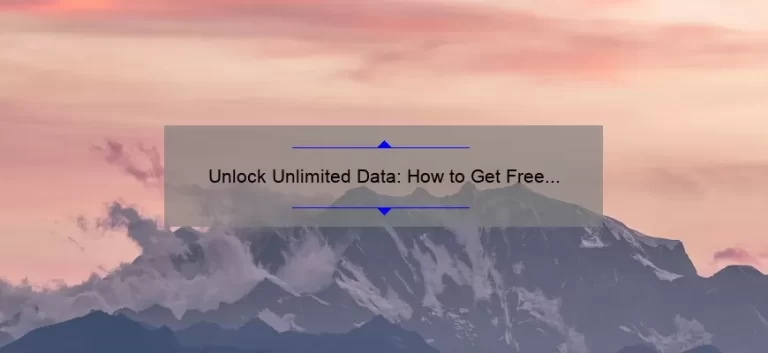 Unlock Unlimited Data: How to Get Free Data on Android [Proven Tips and Tricks]