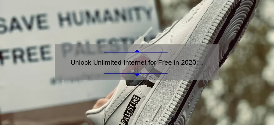 Unlock Unlimited Internet for Free in 2020: A True Story of Success [Step-by-Step Guide with Stats and Tips]