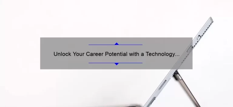 Unlock Your Career Potential with a Technology Certificate: A Success Story and 5 Key Benefits [Expert Guide]