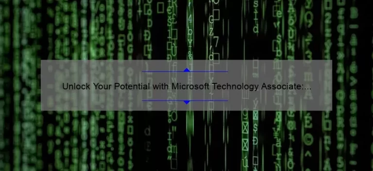 Unlock Your Potential with Microsoft Technology Associate: A Personal Journey [5 Tips to Pass the Exam]