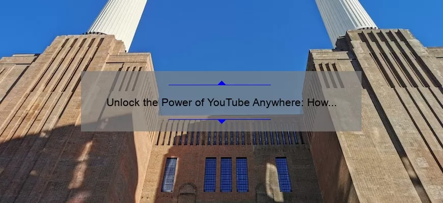 Unlock the Power of YouTube Anywhere: How to Watch Videos Without WiFi [Step-by-Step Guide + Stats]
