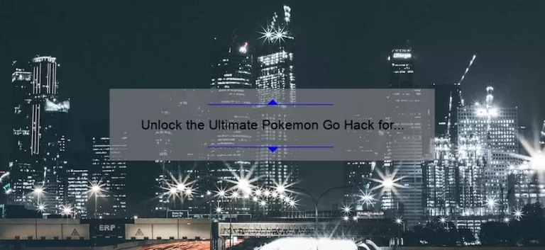 Unlock the Ultimate Pokemon Go Hack for iPhone: A True Story of Success [10 Tips and Tricks]