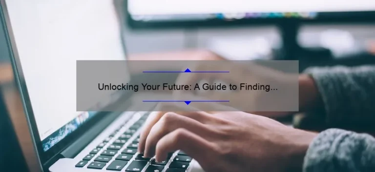 Unlocking Your Future: A Guide to Finding the Best Technology Apprenticeship Near You [With Real Success Stories and Key Stats]