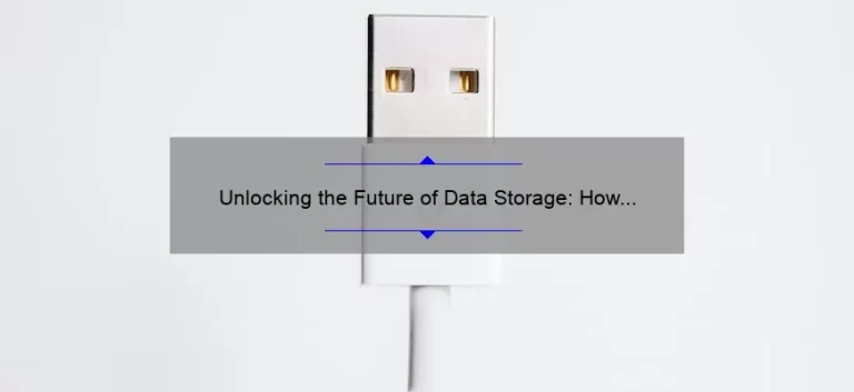 Unlocking the Future of Data Storage: How DNA Technology Solves Your Storage Problems [With Stats and Stories]