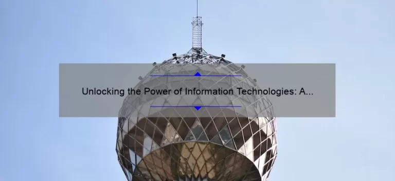 Unlocking the Power of Information Technologies: A Compelling Story and Practical Tips [with Stats and Solutions]