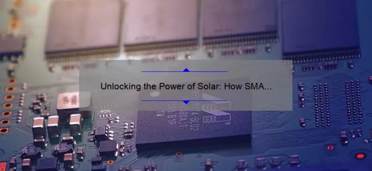 Unlocking the Power of Solar: How SMA Solar Technology AG is Revolutionizing Renewable Energy [Expert Insights & Stats]