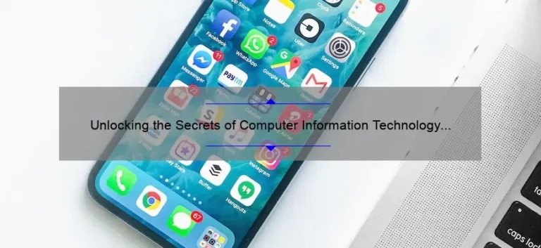 Unlocking the Secrets of Computer Information Technology Salary: A Personal Story and Data-Driven Guide [For Tech Professionals]