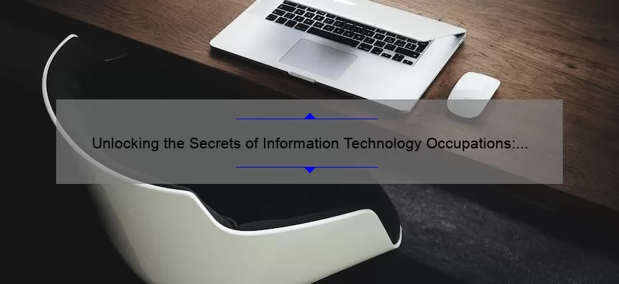 Unlocking the Secrets of Information Technology Occupations: A Personal Story and Data-Driven Guide [For Job Seekers]