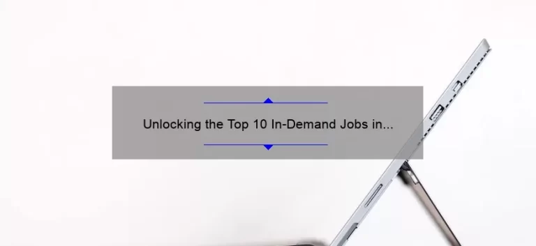 Unlocking the Top 10 In-Demand Jobs in Information Technology: A Personal Account and Practical Guide [2021 Statistics and Insights]