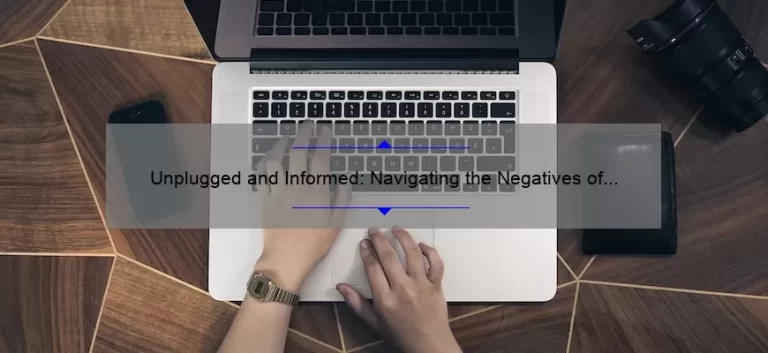 Unplugged and Informed: Navigating the Negatives of Technology [A Personal Story and 5 Solutions]