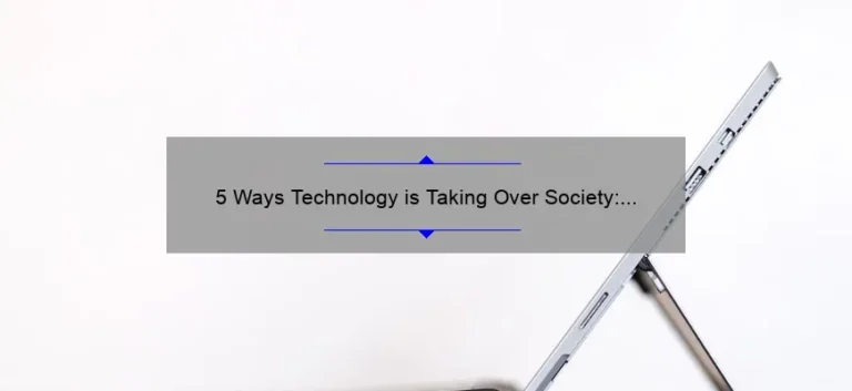 5 Ways Technology is Taking Over Society: A Personal Story and Practical Solutions [Keyword]