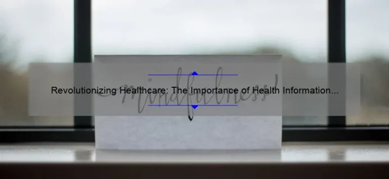 Revolutionizing Healthcare: The Importance of Health Information Technology [Stats & Solutions]