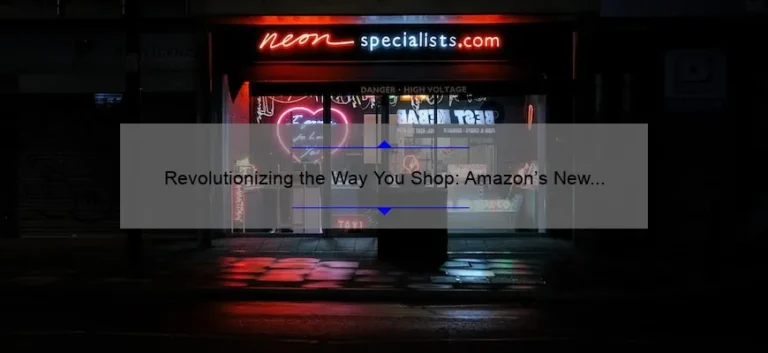Revolutionizing the Way You Shop: Amazon’s New Technology [A Story of Convenience and Innovation]