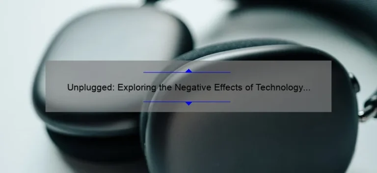 Unplugged: Exploring the Negative Effects of Technology [And How to Overcome Them] – A Personal Story and Data-Driven Guide for Tech-Savvy Readers